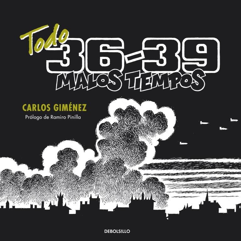 Todo 36-39. Malos tiempos | Giménez, carlos | Cooperativa autogestionària