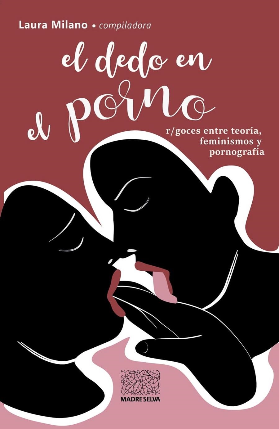 El dedo en el porno | Milano, Laura | Cooperativa autogestionària