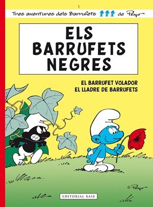 Els Barrufets 01. Els Barrufets Negres. El Barrufet Volador. El lladre de Barruf | Delporte, Yvan/Culliford, Pierre (Peyo) | Cooperativa autogestionària