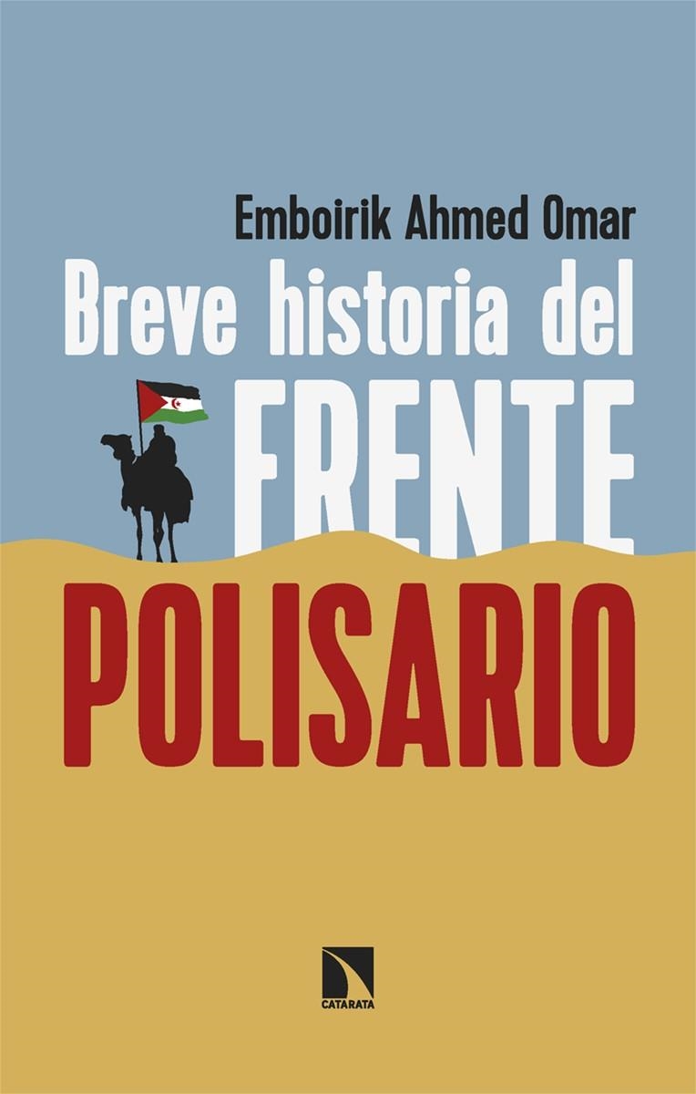 Breve historia del Frente Polisario | Ahmed Omar, Emboirik | Cooperativa autogestionària