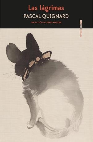 Las lágrimas | Quignard, Pascal