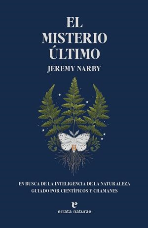 El misterio último | Narby, Jeremy | Cooperativa autogestionària
