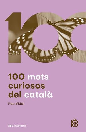 100 mots curiosos del català | Vidal Gavilán, Pau