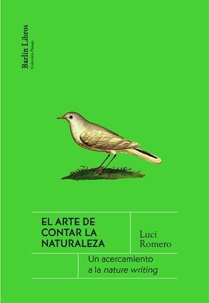 El arte de contar la naturaleza | Romero, Luci
