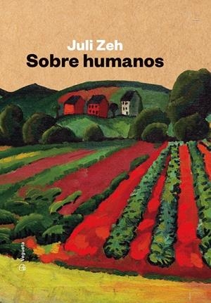 Sobre humanos | Zeh, Juli | Cooperativa autogestionària