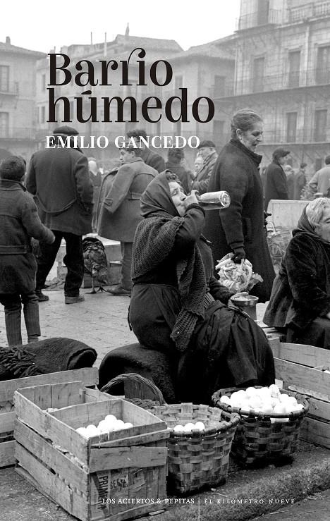 Barrio húmedo | Gancedo Fernández, Emilio | Cooperativa autogestionària
