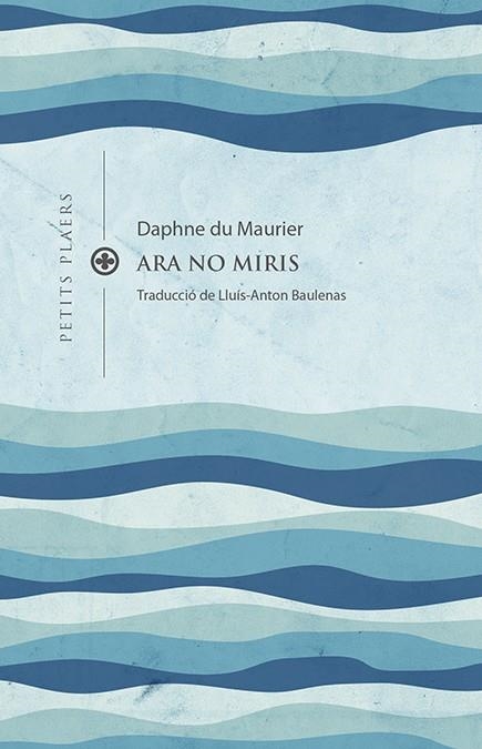 Ara no miris | Du Maurier, Daphne | Cooperativa autogestionària
