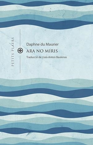 Ara no miris | Du Maurier, Daphne | Cooperativa autogestionària