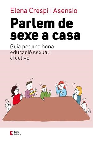 Parlem de sexe a casa | Crespi Asensio, Elena | Cooperativa autogestionària