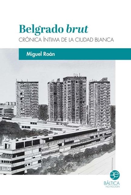 Belgrado brut | Roán, Miguel | Cooperativa autogestionària