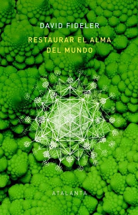 Restaurar el alma del mundo | Fideler, David | Cooperativa autogestionària