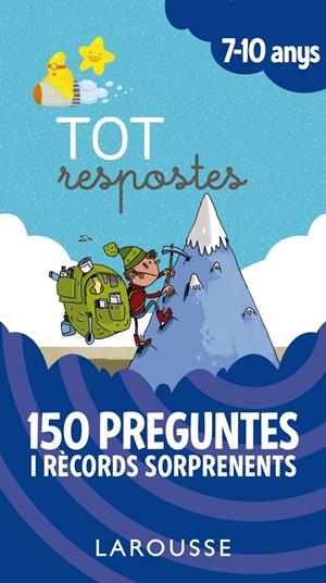 Tot respostes.150 preguntes i rècords sorprenents | Larousse Editorial