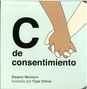 C de consentimiento | ELEANOR MORRISON/ FAYE ORLOVE