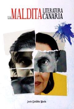 La maldita literatura canaria | Giráldez Macià, Jesús | Cooperativa autogestionària