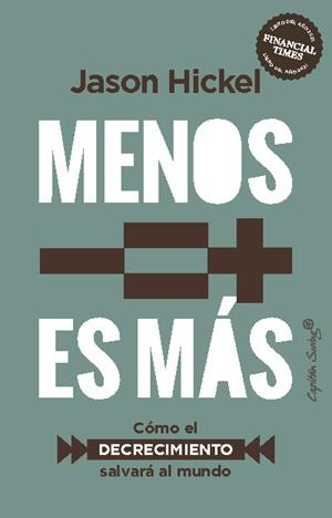 Menos es más | Hickel, Jason | Cooperativa autogestionària