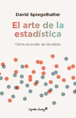 El arte de la estadística | Spiegelhalter, David | Cooperativa autogestionària