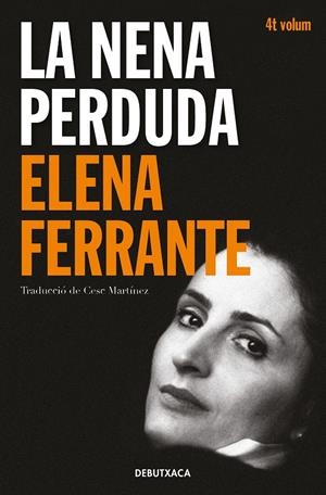 La nena perduda (L'amiga genial 4) | Ferrante, Elena | Cooperativa autogestionària