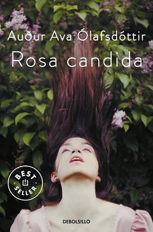 Rosa candida | Ólafsdóttir, Auður Ava