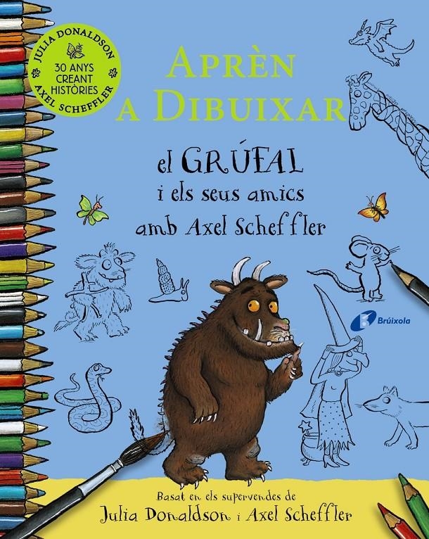 Aprèn a dibuixar el grúfal i els seus amics amb Axel Scheffler | Donaldson, Julia; Scheffler, Axel | Cooperativa autogestionària