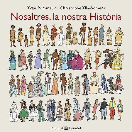 Nosaltres, la nostra Història | Pommaux, Yvan/Ylla-Somers, Christophe