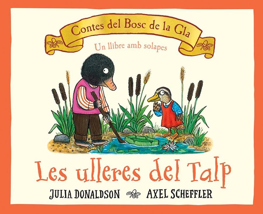 Les ulleres del talp | Donaldson, Julia; Scheffler, Axel | Cooperativa autogestionària