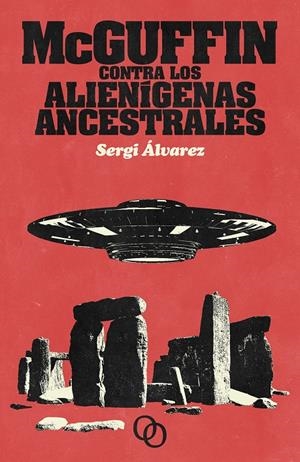 McGuffin contra los alienígenas ancestrales | Álvarez, Sergi | Cooperativa autogestionària