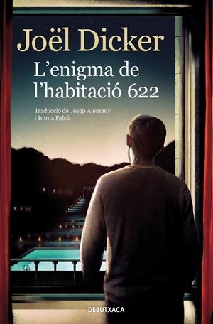 L'enigma de l'habitació 622 | Dicker, Joël | Cooperativa autogestionària