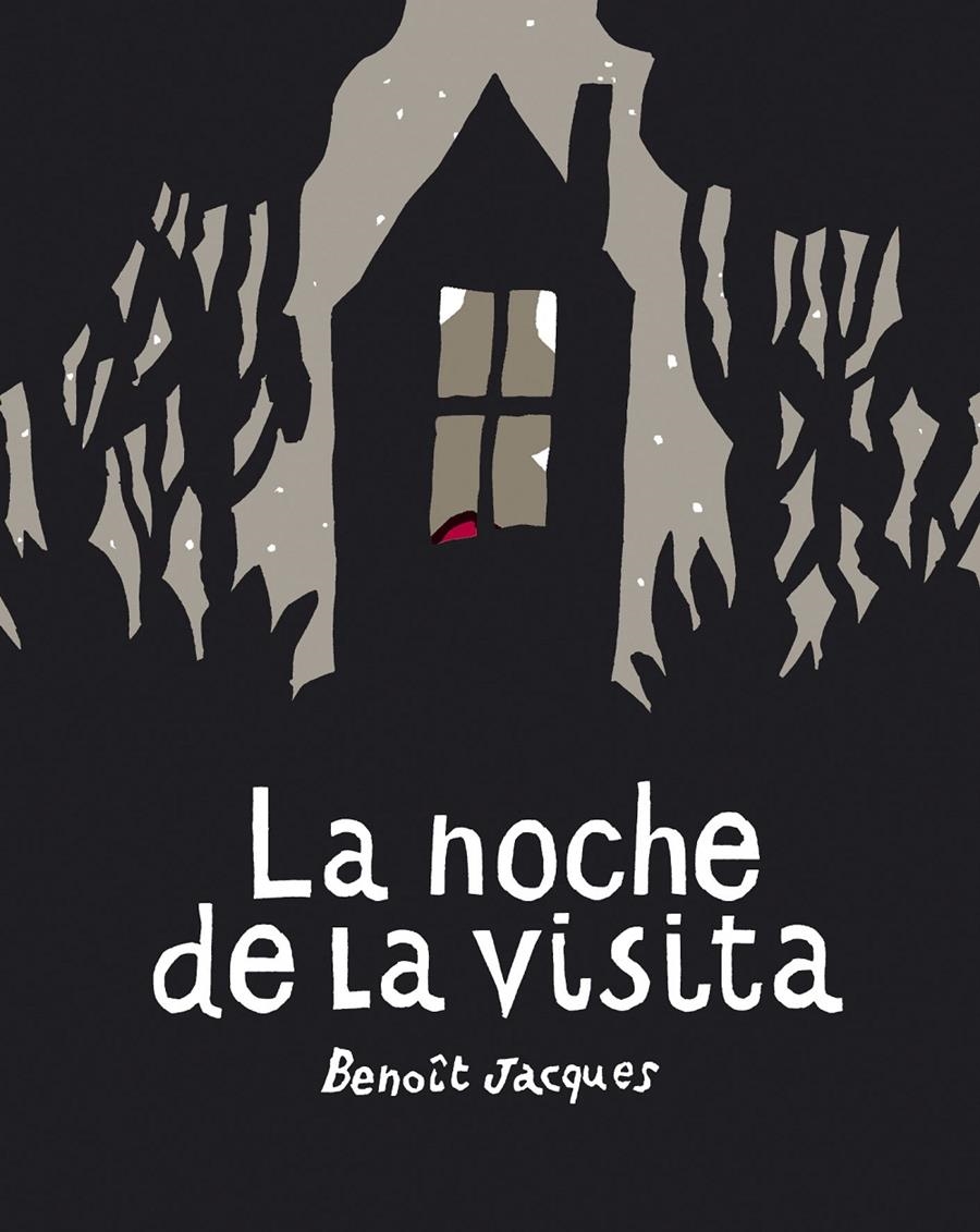 La noche de la visita | Jacques, Benoit | Cooperativa autogestionària
