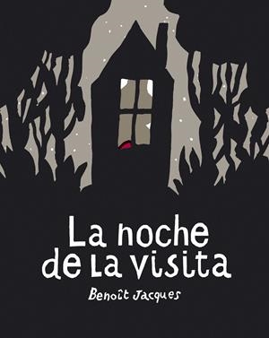 La noche de la visita | Jacques, Benoit