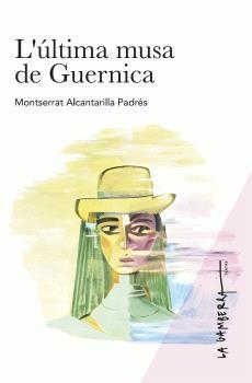 L'última musa de Guernica | Alcantarilla Padrés, Montserrat