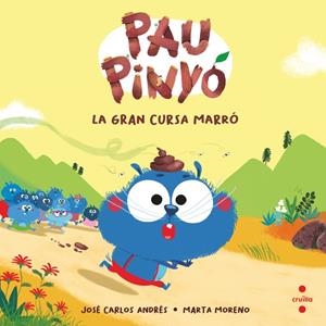 Pau Pinyó. La gran sursa marró | Andrés, José Carlos, Moreno, Marta | Cooperativa autogestionària