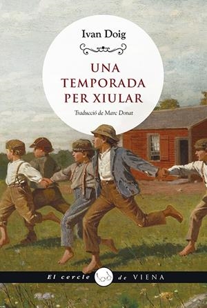 Una temporada per xiular | Doig, Ivan | Cooperativa autogestionària