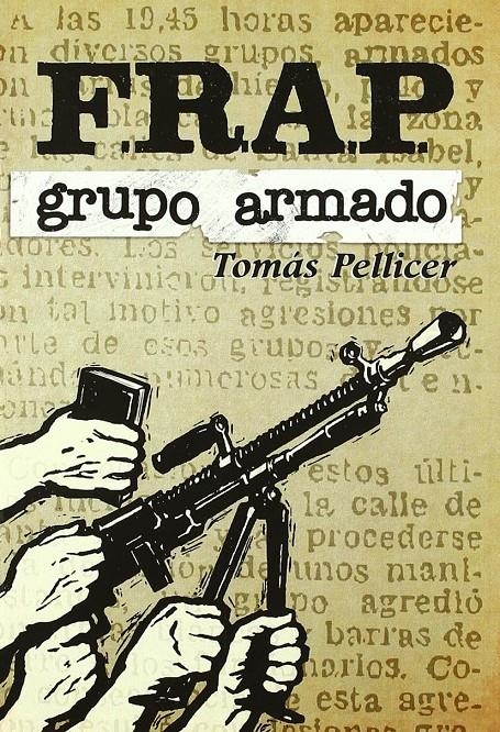 FRAP Grupo Armado | Pellicer, Tomás
