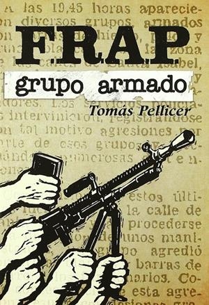 FRAP Grupo Armado | Pellicer, Tomás | Cooperativa autogestionària