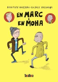 En Marc i en Moha | Kim Fupz Aakeson/Rasmus Bregnhøi