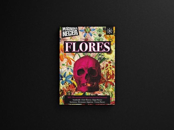 Flores | MEL (Mecanismo de Experimentación Literaria) | Cooperativa autogestionària