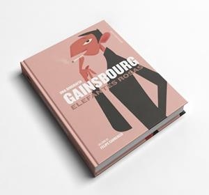 Gainsbourg. Elefantes rosas | Cabrerizo, Felipe | Cooperativa autogestionària