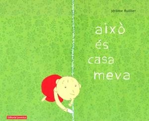 Això és casa meva | Ruillier, Jerome