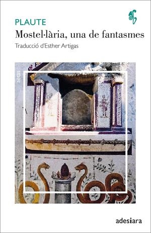 Mostel·lària, una de fantasmes | Plaute | Cooperativa autogestionària