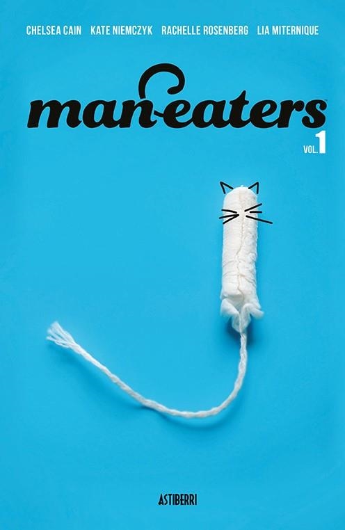 Man-eaters 1 | Cain, Chelsea/Miternique, Lia/Niemczyk, Kate