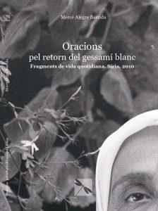 Oracions: pel retorn del gessamí blanc | Alegre Bastida, Mercè | Cooperativa autogestionària