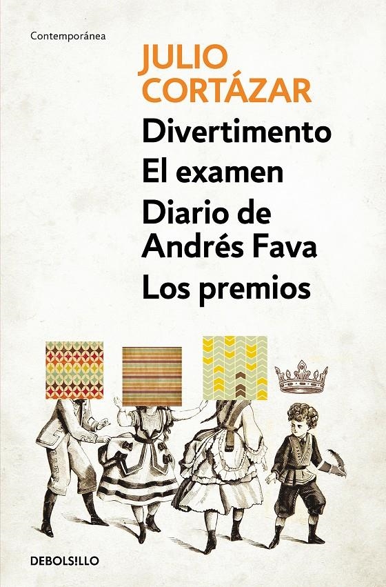 Divertimento | El examen | Diario de Andrés Fava | Los premios | Cortázar, Julio