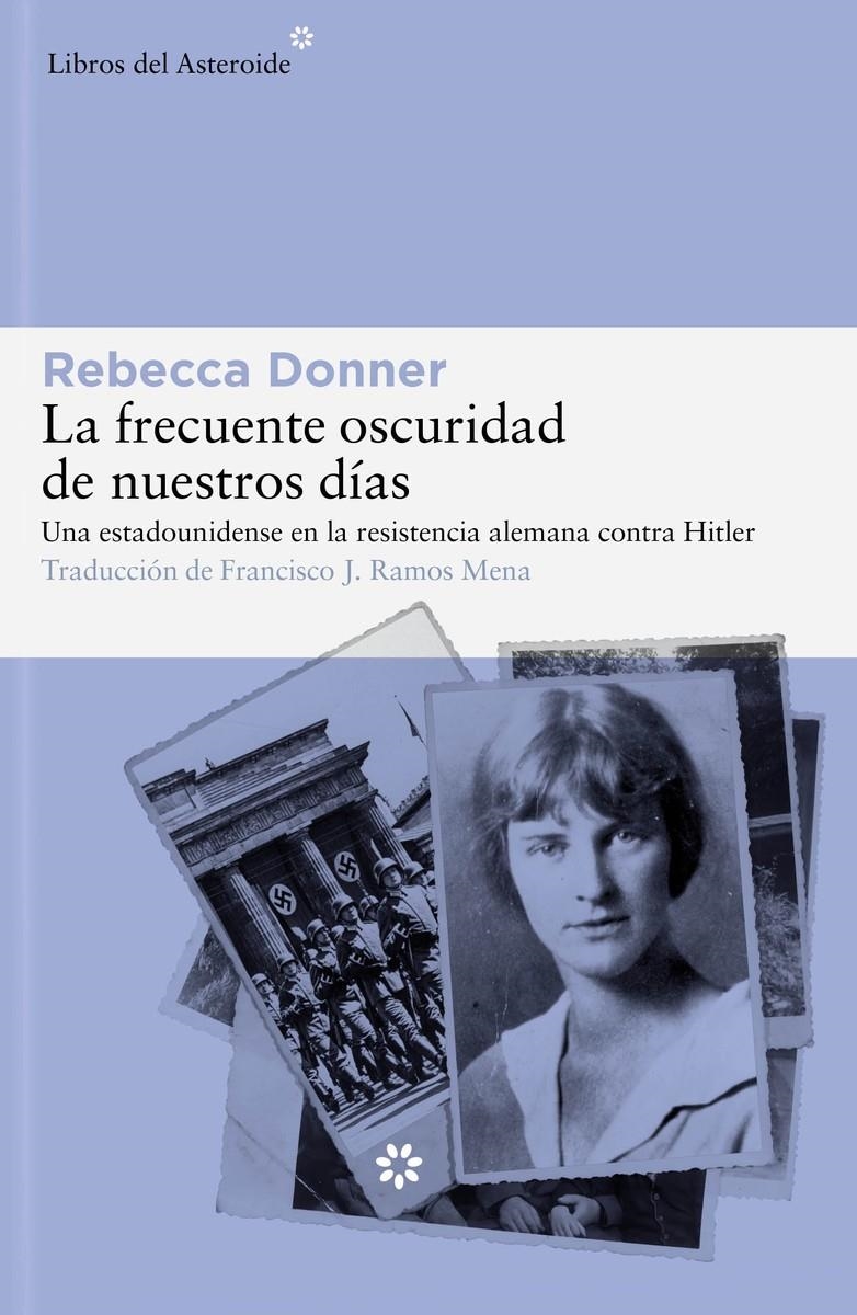 La frecuente oscuridad de nuestros días | Donner, Rebecca