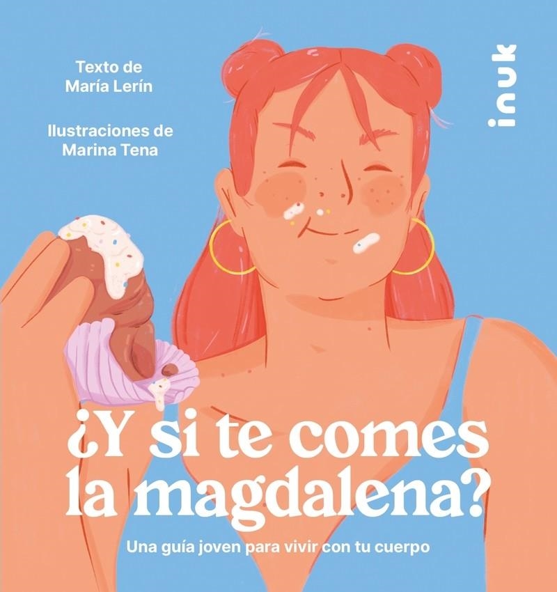¿Y si te comes la magdalena? | Lerín Berna, María