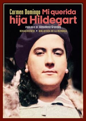 Mi querida hija Hildegart | Domingo, Carmen