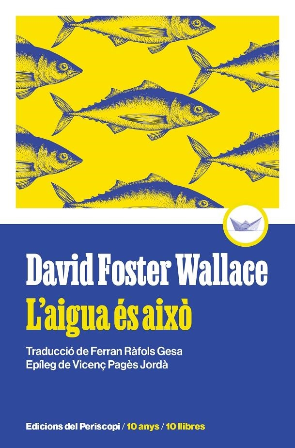 L'aigua és això | Foster Wallace, David