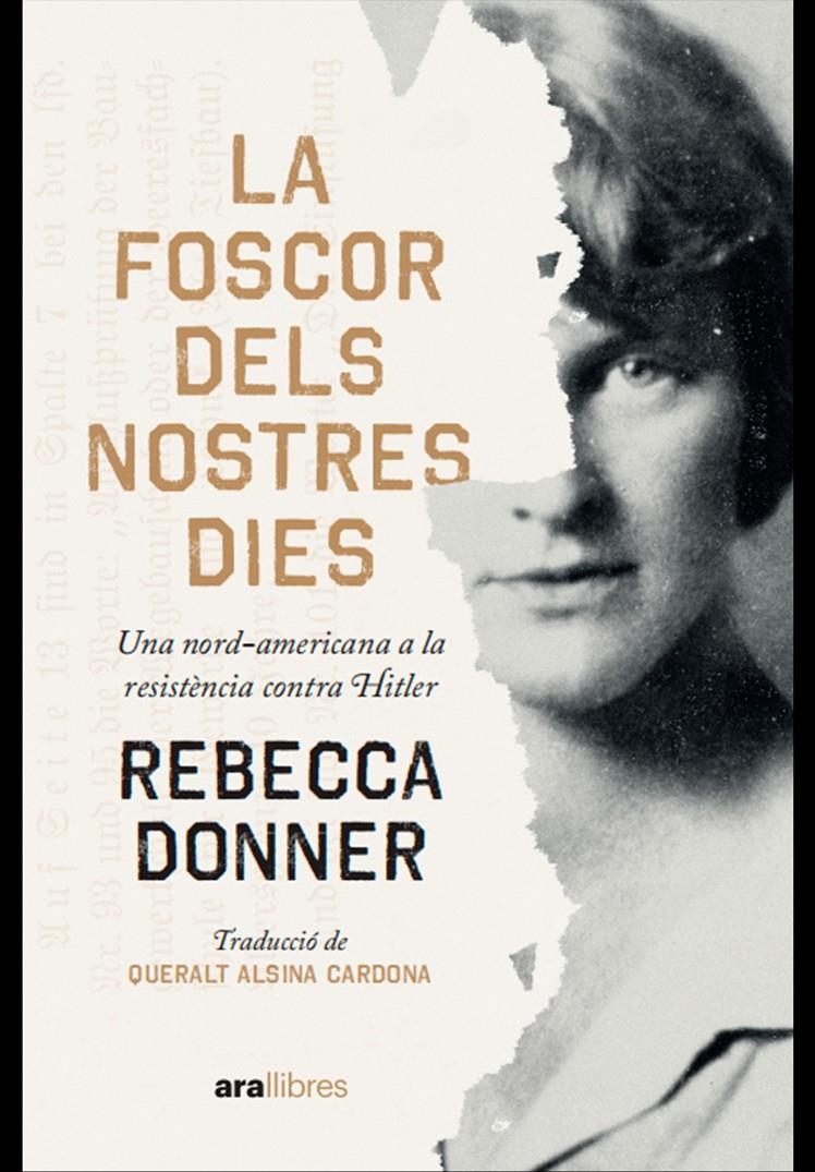 La foscor dels nostres dies | Donner, Rebecca