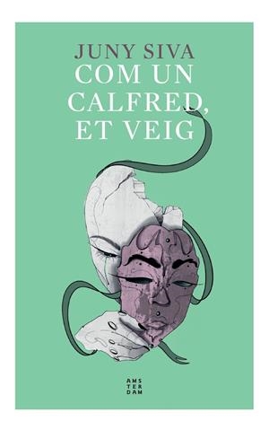 Com un calfred, et veig | Siva, Juny