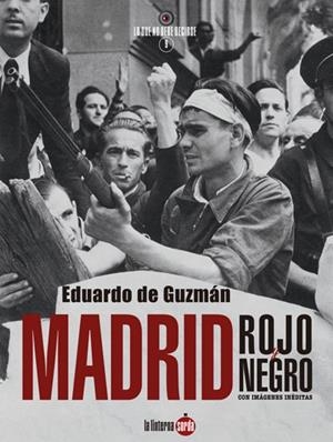 Madrid, rojo y negro | de Guzmán, Eduardo | Cooperativa autogestionària