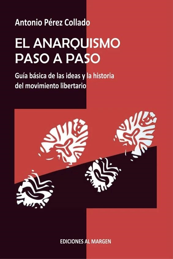 El anarquismo paso a paso | Pérez Collado, Antonio